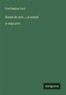 Ford Madox Ford - Some do not...; A novel