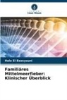 Hala El Bassyouni - Familiäres Mittelmeerfieber: Klinischer Überblick
