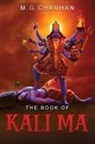 M. G. Chauhan - The Book of Kali Ma
