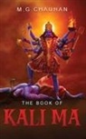 M. G. Chauhan - The Book of Kali Ma