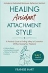 Frankie Hart - Healing Avoidant Attachment Style