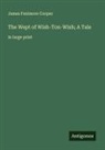 James Fenimore Cooper - The Wept of Wish-Ton-Wish; A Tale
