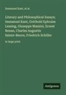 At Al., Immanuel Kant - Literary and Philosophical Essays; Immanuel Kant, Gotthold Ephraim Lessing, Giuseppe Mazzini, Ernest Renan, Charles Augustin Sainte-Beuve, Friedrich Schiller