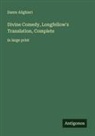 Dante Alighieri - Divine Comedy, Longfellow's Translation, Complete