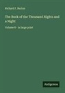 Richard F. Burton - The Book of the Thousand Nights and a Night