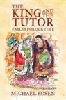 Michael Rosen - The King and the Tutor