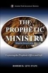 Evans, Roderick Levi Evans - The Prophetic Ministry