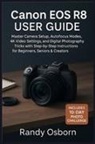 Randy Osborn - Canon EOS R8 User Guide
