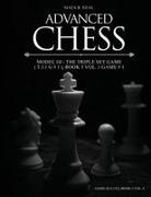 Siafa B. Neal - Advanced Chess - Model III - The Triple Set Game ( T.3.1 G # 1 ), Book 3 Vol. 1 Game # 1