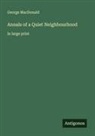 George MacDonald - Annals of a Quiet Neighbourhood