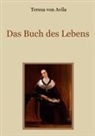 Teresa von Avila, Teresa von Avila, Conrad Eibisch - Das Buch des Lebens