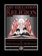 Mary Gertrude McMunigle - Art Education Through Religion