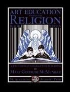 Mary Gertrude McMunigle - Art Education Through Religion
