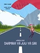 Marcy Schaaf - Wakala Ava dhamira ya juu ya siri (Swahili/ English Bilingual) Agent Ava Top Secret Mission