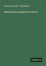 Francisco Serrano Y Dominguez - Defensa de los duques de la Torre