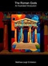 Matthew Leigh Embleton - The Roman Gods