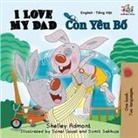 Shelley Admont, Kidkiddos Books - I Love My Dad (English Vietnamese Bilingual Children's Book)