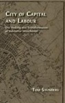Tom Saunders - City of Capital and Labour