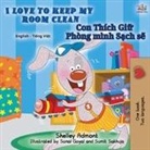 Shelley Admont, Kidkiddos Books - I Love to Keep My Room Clean (English Vietnamese Bilingual Children's Book)