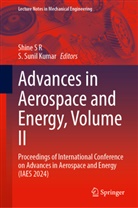 Shine S R, Sunil Kumar, S. Sunil Kumar - Advances in Aerospace and Energy, Volume II