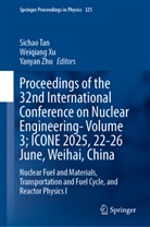Sichao Tan, Weiqiang Xu, Yanyan Zhu - Proceedings of the 32nd International Conference on Nuclear Engineering-Volume 3; ICONE 2025, 22-26 June, Weihai, China