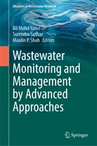 Maulin P Shah, Maulin P. Shah, Surendra Suthar, Ali Mohd Yatoo - Wastewater Monitoring and Management by Advanced Approaches