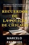 Marcelo Palacios - Recuerdos de la Policía de Chicago