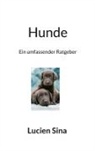 Lucien Sina - Hunde