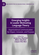 Jacqueline Mayfield, Milton Mayfield, Linjuan Rita Men, Linjuan Rita Men - Emerging Insights in Leader Motivating Language Theory