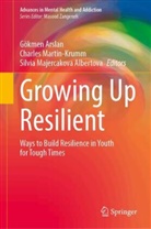 Gökmen Arslan, Silvi Majercakova Albertova, Silvia Majercakova Albertova, Charles Martin-Krumm - Growing Up Resilient