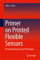 Júlio C Viana, Júlio C. Viana - Primer on Printed Flexible Sensors