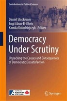 Engi Abou-El-Kheir, Kamila Kolodziejczyk, Daniel Stockemer - Democracy Under Scrutiny