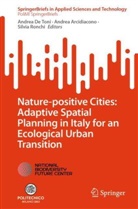 Andrea Arcidiacono, Andrea De Toni, Silvia Ronchi - Nature-positive Cities: Adaptive Spatial Planning in Italy for an Ecological Urban Transition