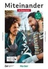 Juliane Beck, Dagmar Giersberg, Ines Haelbig, Carola Hamann, Andrea K. Heckert, Lukas Mayrhofer... - Miteinander in Österreich - Deutsch für Alltag und Beruf B1.2, m. 1 Buch, m. 1 Beilage
