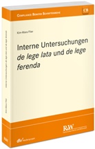 Kim-Mara Flier - Interne Untersuchungen de lege lata und de lege ferenda