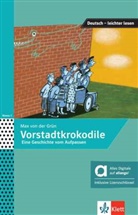 Iris Felter, Max von der Grün, Nora Oeser, Max Von der Grün - Vorstadtkrokodile - Hybride Ausgabe allango, m. 1 Beilage