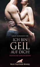 Sarah Roseanne Fox, Panther Blue, blue panther books - Ich bin geil auf dich! Erotische Geschichten