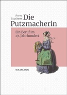 Anno Stockem - Die Putzmacherin