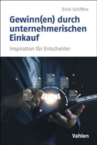Erich Schiffers - Gewinn(en) durch unternehmerischen Einkauf