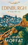 Alistair Moffat, Moffat Alistair - Edinburgh: A New History