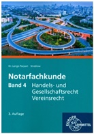 Stefan Lange-Parpart, Stefan (Dr.) Lange-Parpart, Laura Streblow, Laura Charlotte Streblow - Notarfachkunde - Handels- und Gesellschaftsrecht, Vereinsrecht
