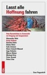 Peter Brandt, Michael Brie, Marco Bülow, Daniela Dahn, Daniela u a Dahn, Petra Erler... - Lasst alle Hoffnung fahren