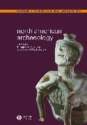 Timothy R. (University of Illinois) Lore Pauketat, Loren Diana DiPaolo, Timothy R. Pauketat - North American Archaeology