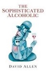 Allen David - Sophisticated Alcoholic, The