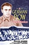 Walter Schmid, Wolfgang T Schlauch - A German POW in New Mexico