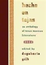 Dagoberto Gilb - Hecho En Tejas