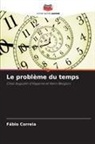 Fábio Correia - Le problème du temps