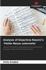 Emily Smejkal - Analysis of Gioachino Rossini's 'Petite Messe solennelle'