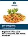 Bhag Chand Bochalya, Sher Singh Bochalya, Choudhar, Priyanka Choudhary - Eigenschaften und Wissensstand der Aonla-Anbauer