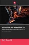 Boris Zalesskij - Um tempo para descobertas